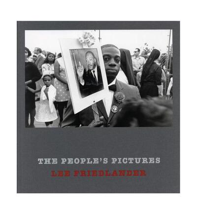 【现货】李·弗里德兰德：人物照片 Lee Friedlander: The People’s Pictures 原版英文摄影作品集肖像