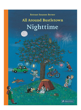 【现货】[PRESTEL出版]All Around Bustletown: Nighttime喧嚣镇周围：夜间 2-6岁儿童趣味场景绘本 英文原版 善本图书