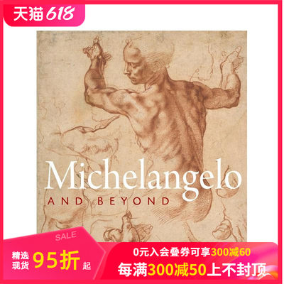 【现货】米开朗基罗及其对后世的影响 Michelangelo and Beyond 原版英文艺术画册画集 善本图书