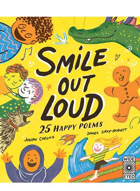 【现货】放声大笑：25首快乐诗歌 Smile Out Loud: 25 Happy Poems 英文原版进口儿童绘本 善本图书