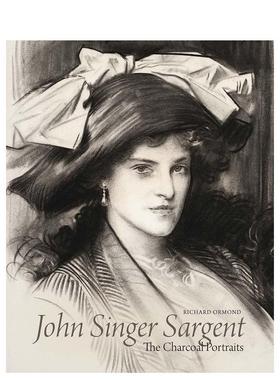 【现货】约翰·辛格·萨金特：炭笔肖像艺术 John Singer Sargent 王室成员 商业巨擘 文化名人 原版英文艺术画册画集