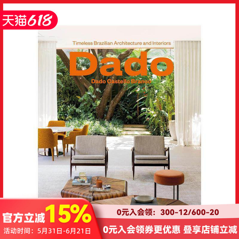 【预售】达多&middot;卡斯特罗&middot;布兰科：永恒巴西建筑与室内设计 Dado Castello Branco 原版英文建筑设计