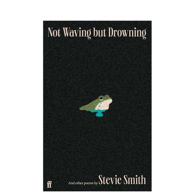 【现货】斯蒂薇·史密斯诗集 Not Waving but Drowning and other poems  原版英文诗歌 善本图书