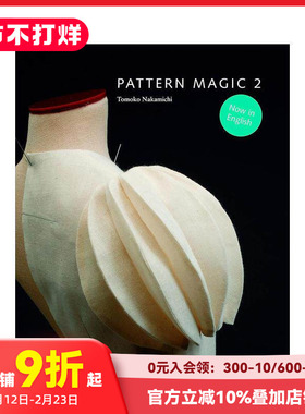 【现货】Pattern Magic2 奇异剪裁2 中道友子日本立体裁剪大师 英文服装服饰剪裁艺术设计原版书籍