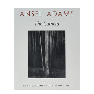 Ansel Adams：The Camera 英文摄影集艺术 安塞尔·亚当斯：相机 进口原版 善本图书 现货