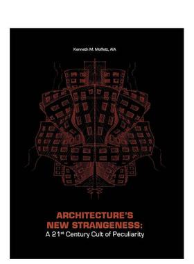 【预售】建筑的新异质性 Architecture's New Strangeness 原版英文建筑设计 善本图书