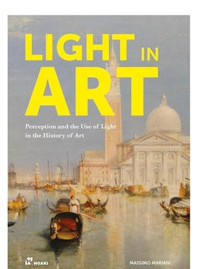 【现货】艺术中的光：艺术史中光的感知和运用 Light in art: Perception and the Use of Light 原版英文艺术画册画集