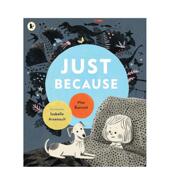 预售 因为… 英文原版 Just Because 纽约时报自评Z佳绘本