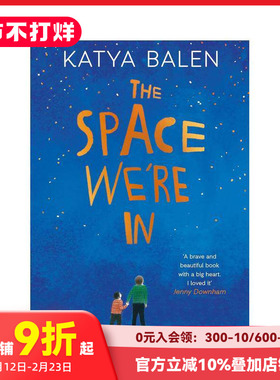 【预售】【2020卡内基文学奖短名单】我们所处的空间 The Space We're In 原版英文青少年读物 善本图书