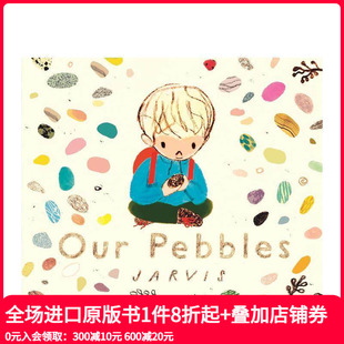 我们 鹅卵石 Our 原版 英国插画师Jarvis Pebbles 英文儿童绘本 预售
