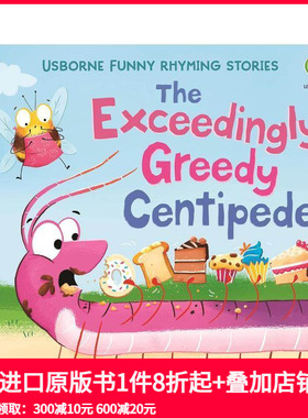 【预售】【趣味押韵故事】贪吃千足虫 【Funny Rhyming Stories】The Exceedingly Greedy Centipede 原版英文儿童绘本
