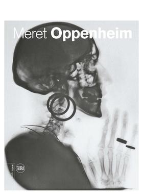 【预售】奥本海姆艺术作品集 Meret Oppenheim : Works in Dialogue from Max Ernst to Mona Hatoum 原版英文艺术画册画集