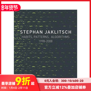 【预售】斯蒂芬?亚克利奇：习惯、模式与算法 Stephan Jaklitsch: Habits， Patterns & Algorithms 原版英文建筑设计