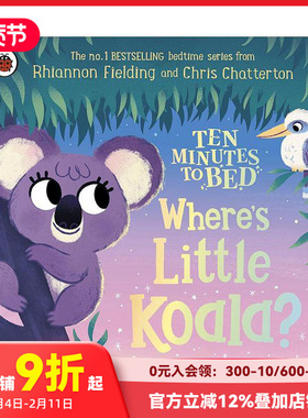 【预售】十分钟就寝：小考拉在哪里？ Ten Minutes to Bed: Where's Little Koala? 原版英文儿童绘本 善本图书