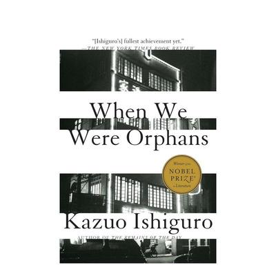 【预售】When We Were Orphans，我辈孤雏 Kazuo Ishiguro石黑一雄
