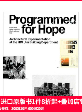 【预售】为希望而编程：乌尔姆设计学院建筑系的实验探索 Programmed for Hope 原版英文建筑设计