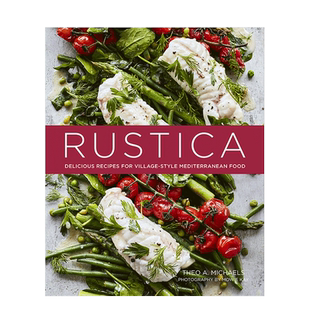 【预售】Rustica:Mediterranean Food 美味地中海风味食谱英文原版餐饮烹饪指南
