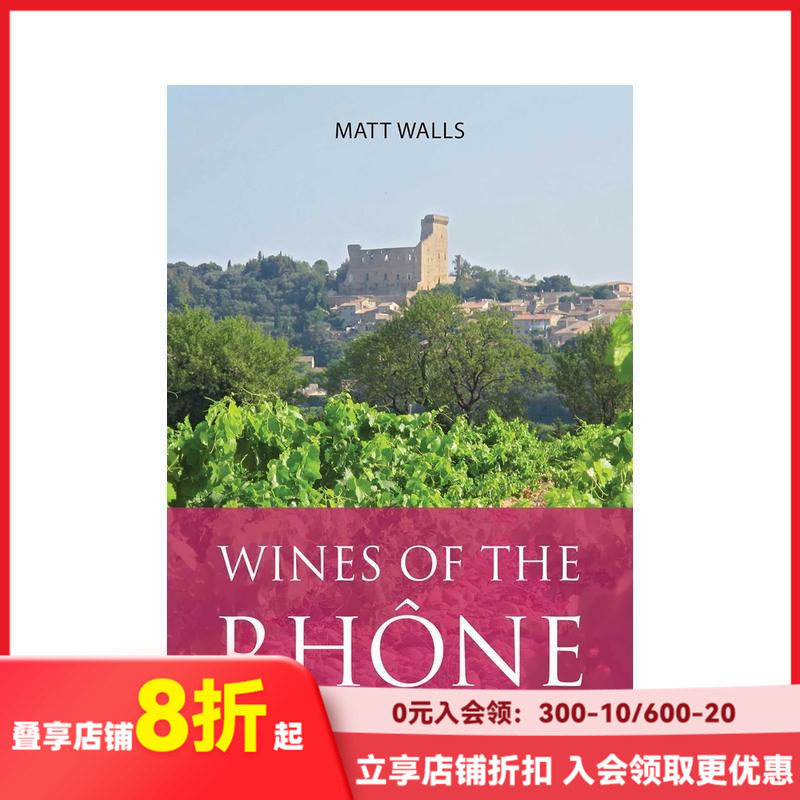 【现货】罗纳河谷葡萄酒 Wines of the Rh?ne 原版英文餐饮生活美食