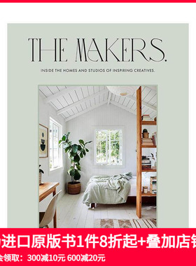 【预售】创作者：走进灵感创意者的空间 Inside the homes and studios of inspiring creatives 原版英文室内设计装饰 善本图书