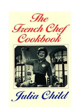 【预售】法兰西厨师食谱 茱莉亚·查尔德 The French Chef Cookboo