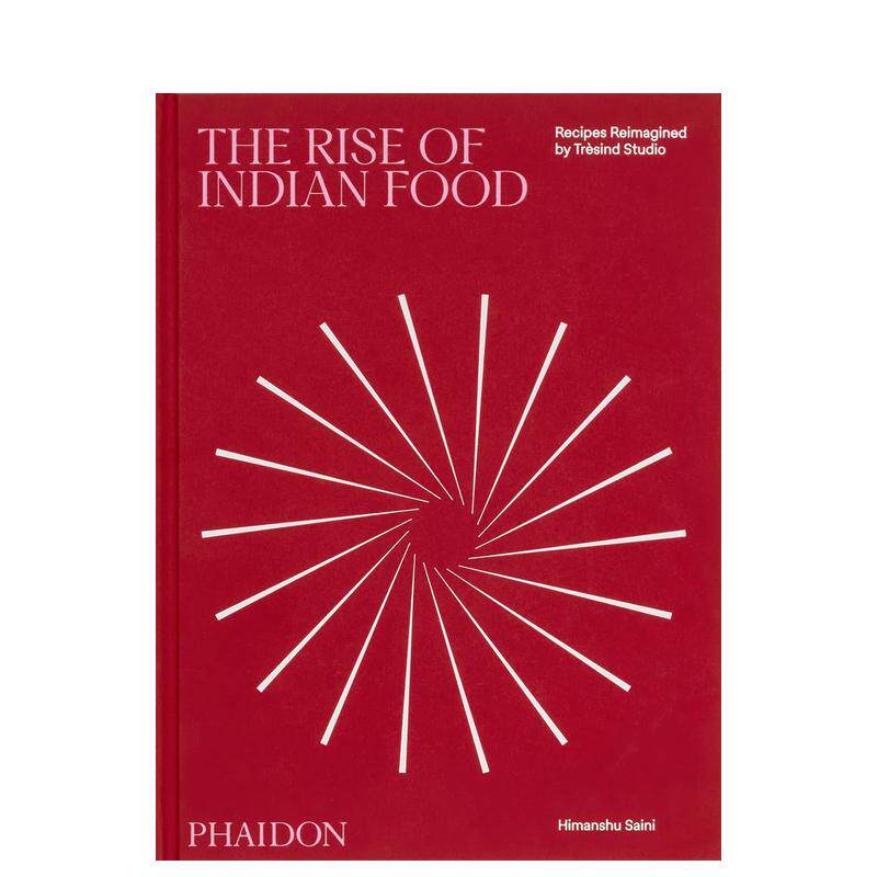 【预售】印度料理的崛起：米其林三星餐厅Trèsind Studio全新食谱The Rise of Indian Food: Recipes Reimagined原版英文生活类