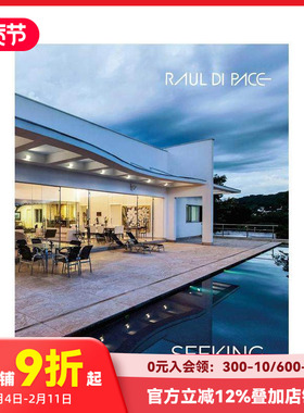 【预售】劳尔·迪帕斯：追寻本质 Raul di Pace :Seeking the Essential 原版英文建筑设计