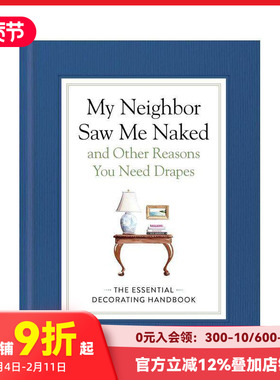 【预售】你需要窗帘的十大理由 My Neighbor Saw Me Naked and Other Reasons You Need Drapes 原版英文室内设计装饰
