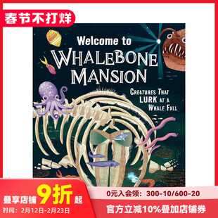 【现货】欢迎来到鲸骨庄园:鲸落潜伏生物志 Welcome to Whalebone Mansion 原版英文儿童绘本 善本图书