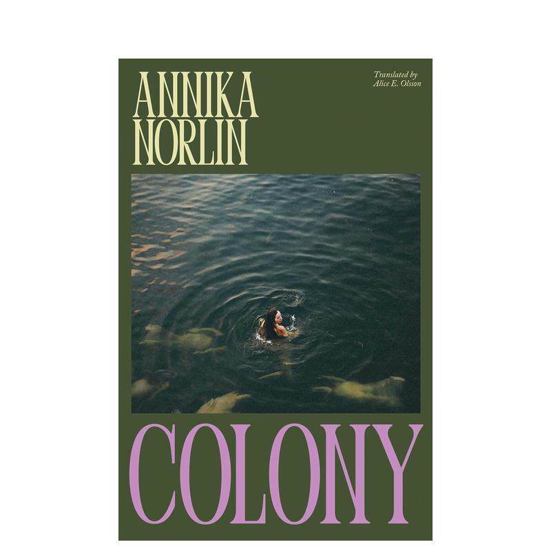 【预售】殖民地 Colony 当代瑞典文学畅销佳作 逃离城市 自由生活 原版英文文学小说