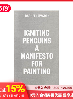 【预售】点燃企鹅：当代绘画论 Igniting Penguins :On Painting Now 原版英文艺术画册画集