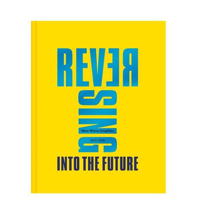【现货】逆转到未来:1977-1990平面设计新浪潮 Reversing Into The Future 原版英文字体图案标志设计