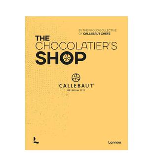 【预售】巧克力商店 比利时巧克力品牌Callebaut The Chocolatier's Shop 原版英文餐饮生活美食 善本图书