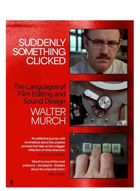 【预售】突然顿悟：电影剪辑和声音设计的语言 Suddenly Something Clicked 英国病人教父冷山 奥斯卡奖得主Walter Murch 原版英文