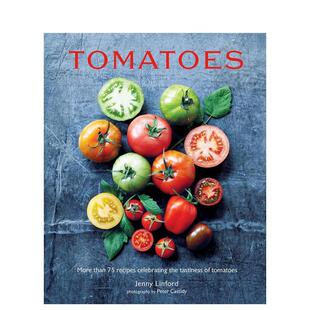 【现货】番茄的盛宴：75+道唤醒味蕾的番茄料理 Tomatoes 原版英文餐饮生活美食