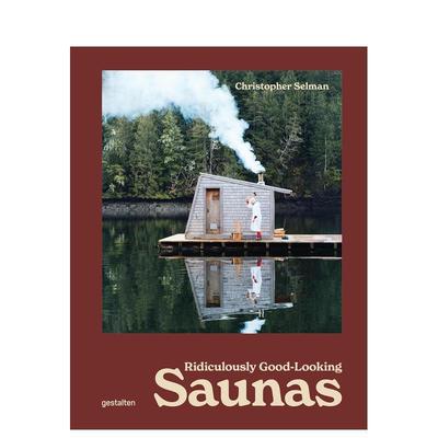 【预售】(预计2月出版)桑拿空间美学 Ridiculously Good-Looking Saunas 原版英文建筑设计 善本图书