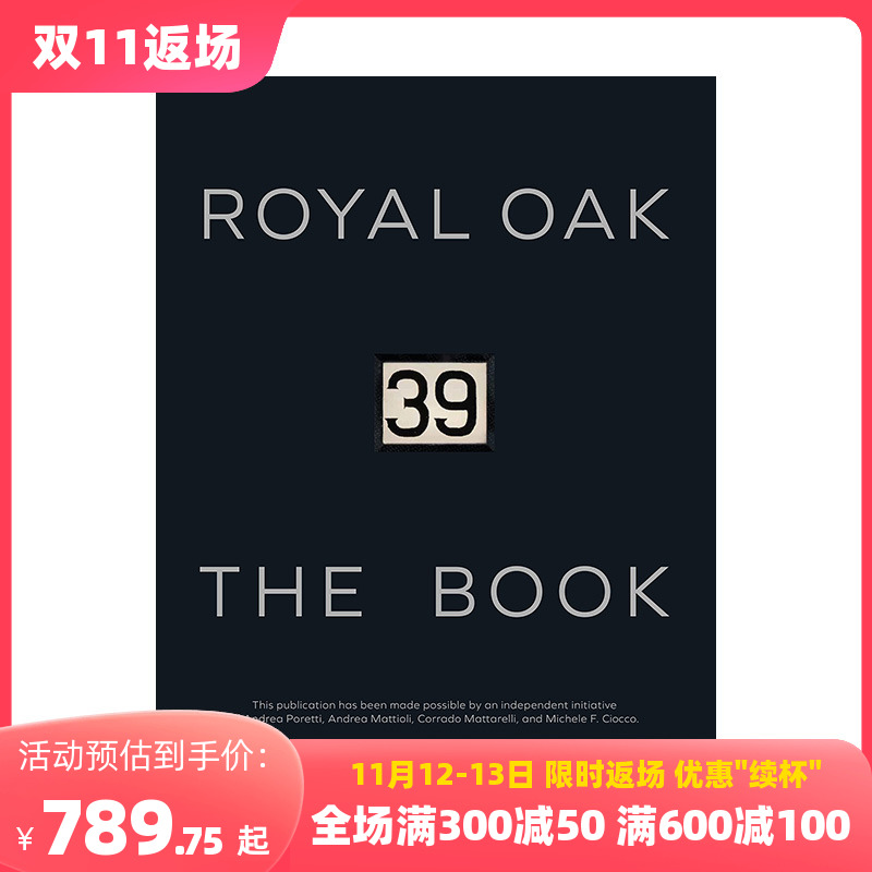 【预售】爱彼AP皇家橡树系列：型号39mm 名表画册 Royal Oak 39 The Book: The Book 进口原版英文珠宝首饰设计艺术 善本图书