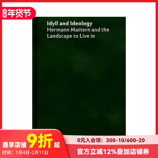 【预售】田园诗与思想体系:赫尔曼·马特恩与居住景观 Idyll and Ideology 原版英文园林景观
