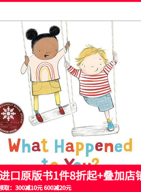 【预售】你怎么了？ What Happened to You? 原版英文儿童绘本