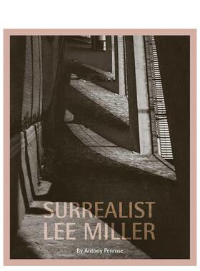 【预售】超现实主义者李·米勒 Surrealist Lee Miller 原版英文摄影作品集