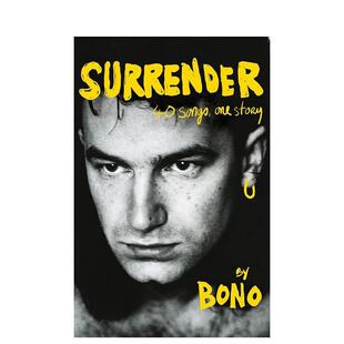 【预售】 投降:波诺自传:40首歌 一个故事 Surrender: Bono Autobiography: 40 Songs, One Story 原版英文音乐 善本图书