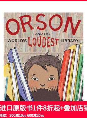 【预售】奥森与吵闹图书馆 Orson and the World's Loudest Library 原版英文儿童绘本