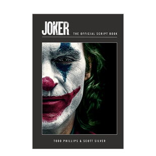Script 善本图书 小丑：官方剧本 进口艺术电影画册画集 英文原版 Book Official The Joker 预售