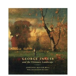 the 英文艺术画册画集 乔治?英尼斯与幻象风景画 原版 Landscape Visionary and Inness George 预售