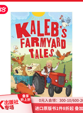 【预售】卡莱布的农场故事：逃跑的动物和失控的拖拉机 Kaleb’s Farmyard Tales 原版英文儿童桥梁书 善本图书