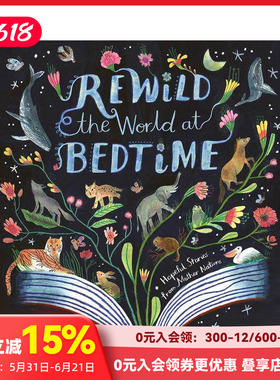 【预售】睡前的再野化时光 Rewild the World at Bedtime 原版英文儿童绘本 善本图书