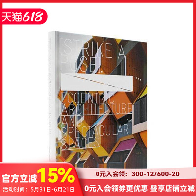 【现货】奇异建筑 壮观空间 Strike a Pose Eccentric Architecture and Spectacular Spaces 原版英文室内设计装饰