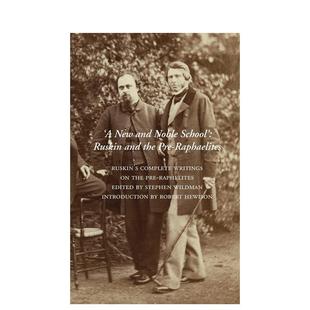 【预售】崭新而高贵的流派:拉斯金与拉斐尔前派 A New and Noble School 原版英文艺术画册画集