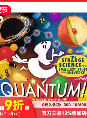 【预售】量子! STEM物理学启蒙（平装） Quantum! The Strange Science of the Smallest Stuff  原版英文儿童绘本