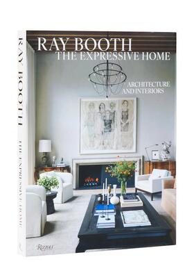 【预售】雷·布斯：情感之家 建筑与室内设计 Ray Booth: The Expressive Home 原版英文室内设计装饰
