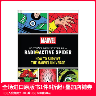 英文漫画书 Marvel Been You 漫威宇宙生存指南：被放射性蜘蛛咬伤后 原版 Bitten 预售